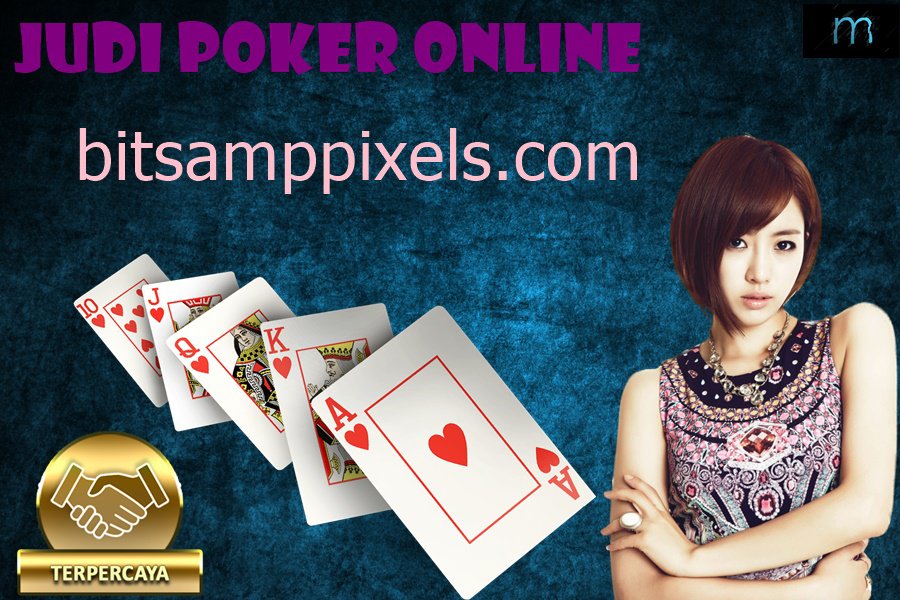 Judi Poker Online & Langkah Agar Menang